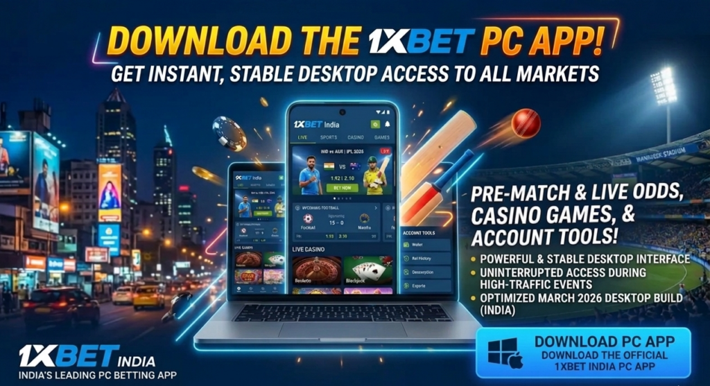 Download the 1xBet PC app in India