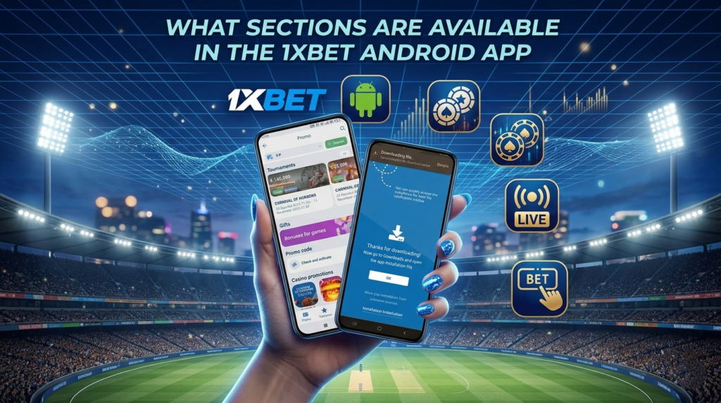 Sections available on the 1xBet Android App in India